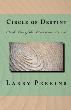 Circle of Destiny: Book II of the Bloodstone Amulet