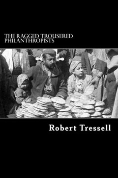 The Ragged Trousered Philanthropists - 9781481938709