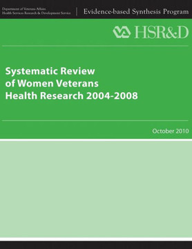 Systematic Review of Women Veterans Health Research 2004-2008