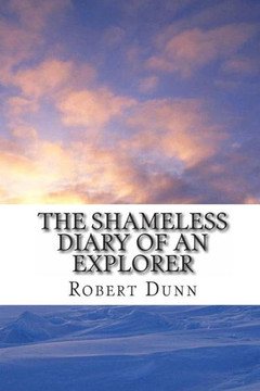 The Shameless Diary of An Explorer - 9781456477493