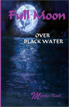 Full Moon over Black Water