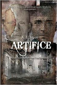 Artifice: Humanities Deception from Time Immemorial
