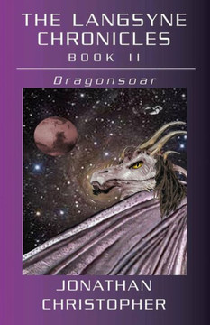 The Langsyne Chronicles Book II: Dragonsoar
