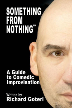 Something From Nothing: The Technique of Improvisation