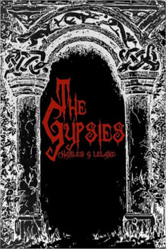 The Gypsies: Cool Collector's Edition - Printed In Modern Gothic Fonts