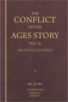 The Conflict of the Ages Story, Vol. II: King Solomon Until the Promised Deliverer