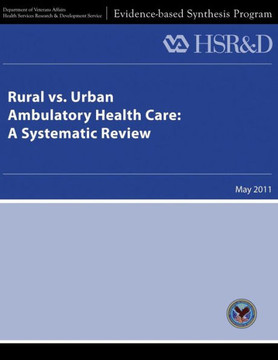 Rural vs. Urban Ambulatory Health Care: A Systematic Review