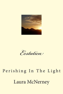 Ecstatica: Perishing In The Light