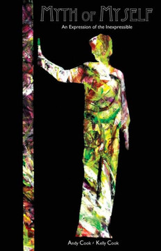 Myth of Myself: An Expression of the Inexpressible