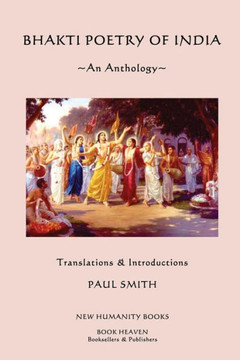 Bhakti Poetry of India: An Anthology