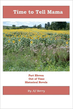 Time To Tell Mama: Out of Time, Part 11