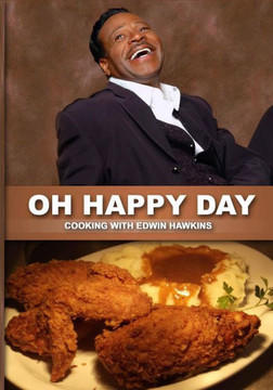 ""Oh Happy Day"" Cooking With Edwin Hawkins