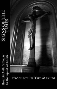 Prophecy In The Making: Signs of The Times by Elijah