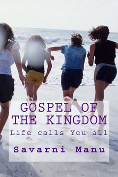 Gospel of the kingdom: Life calls you all