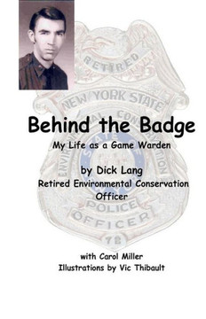 Behind The Badge: My Life as a Game Warden