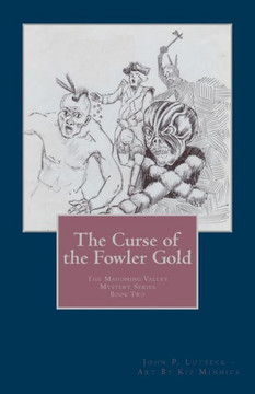 The Curse of the Fowler Gold