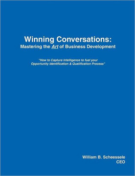 Winning Conversations: Mastering the Art of Business Development