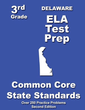 Delaware 3rd Grade ELA Test Prep: Common Core Learning Standards