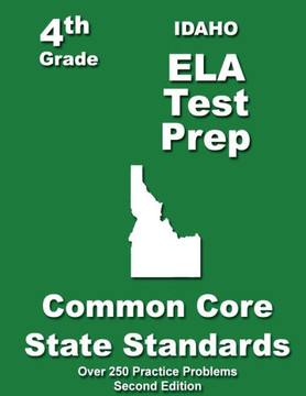 Idaho 4th Grade ELA Test Prep: Common Core Learning Standards