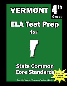 Vermont 4th Grade ELA Test Prep: Common Core Learning Standards