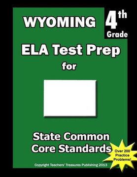 Wyoming 4th Grade ELA Test Prep: Common Core Learning Standards