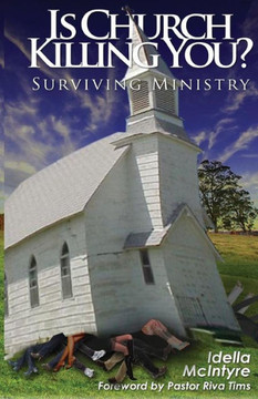 Is Church Killing You? Surviving Ministry