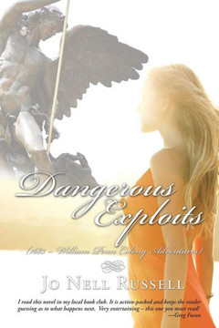 Dangerous Exploits: (1683 -- William Penn Colony Adventures)