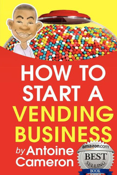 How to Start a Vending Business