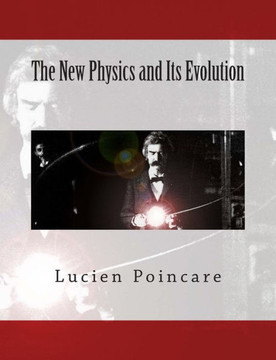The New Physics And Its Evolution - 9781470125646