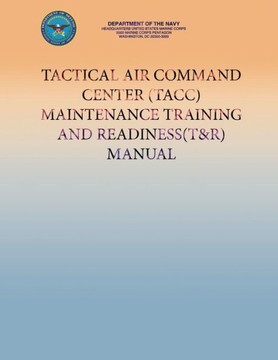 Tactical Air Command Center (TACC) Maintenance Training And Readiness (T&R) Manual
