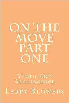 On The Move part one: Youth And Adolescence