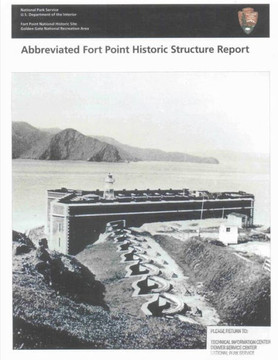 Abbreviated Fort Point Historic Structure Report