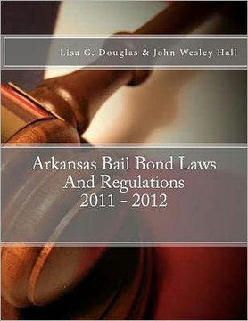 Arkansas Bail Bond Laws And Regulations