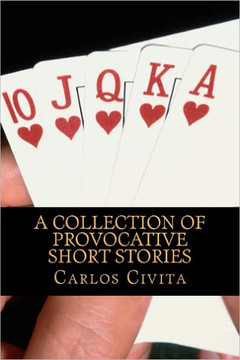 A Collection Of Provocative Short Stories