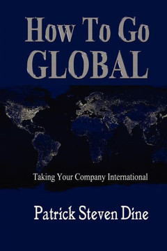 How To Go GLOBAL: Taking your company International