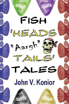 Fish Heads ""Aargh"" Tails Tales