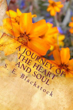 A Journey of the Heart and Soul: Poetry to Inspire and Sustain