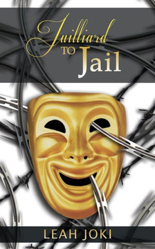 Juilliard to Jail