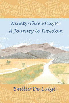 Ninety-Three Days: A Journey to Freedom