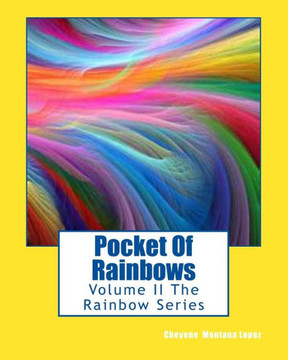 Pocket Of Rainbows: Volume II The Rainbow Series
