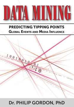 Data Mining: Predicting Tipping Points: Global Events and Media Influence