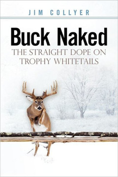 Buck Naked: The Straight Dope on Trophy Whitetails