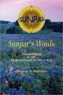 Sunpar's Words: Transitioning to the Empowerment of One's Self