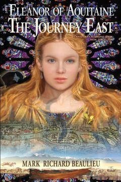 Eleanor of Aquitaine: The Journey East