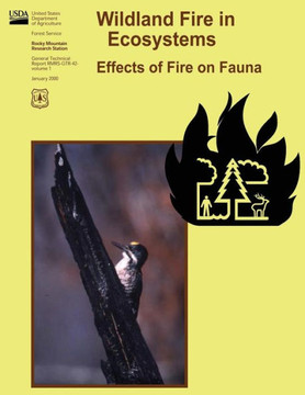 Wildland Fire in Ecosystems: Effects of Fire on Fauna