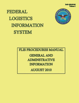 FLIS procedures manual general and Adminstrative information august 2010: Dod 4100.39-M Volume 2