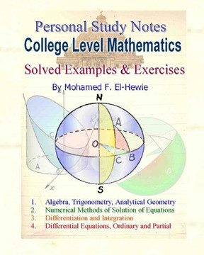 College Level Mathematics Personal Study Notes: Solved Examples & Exercises