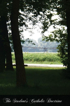 The Student's Catholic Doctrine