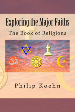Exploring the Major Faiths: The Book of Religions