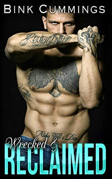Wrecked & Reclaimed (Sacred Sinners Mc - Texas Chapter)